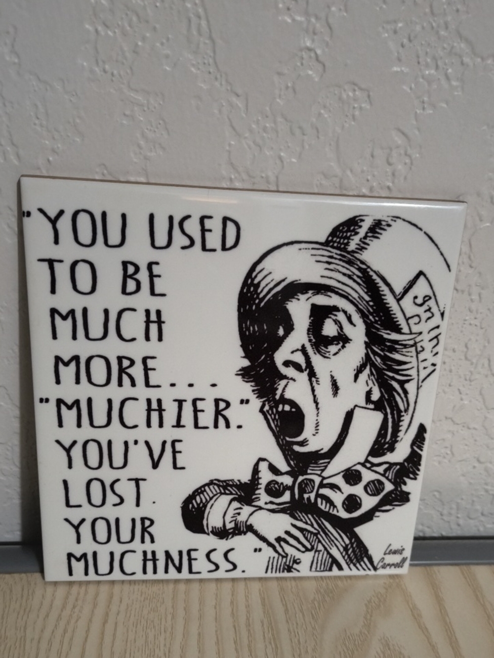 Alice in Wonderland Quote Ceramic Tile - Black & White